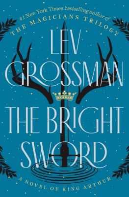 Bright Sword by Lev Grossman